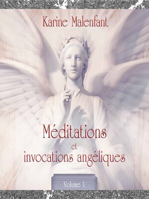 cover image of Méditations et invocation angéliques, Volume 1